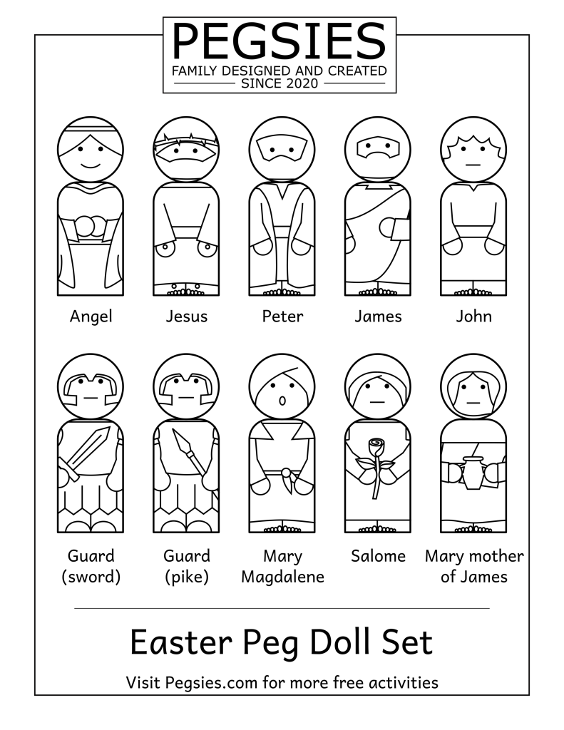 Coloring page of peg doll characters that are a part of the Bible Easter story. Characters include: Angel, Jesus, Peter, James, John, Guard with sword, Guard with pike, Mary Magdalene, Salome, and Mary mother of James